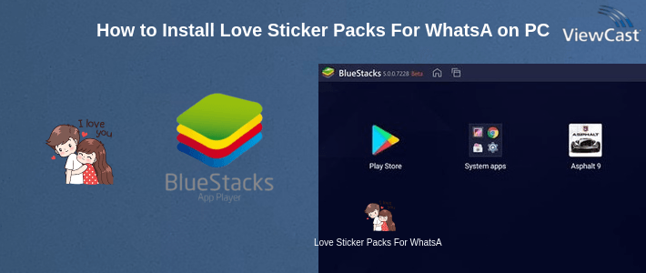 How to Install Love Sticker Packs For WhatsApp - WAStickerApps on PC