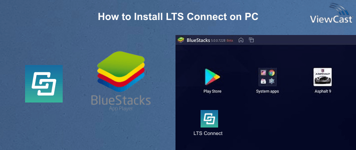 How to Install LTS Connect on PC How to Install LTS Connect on PC