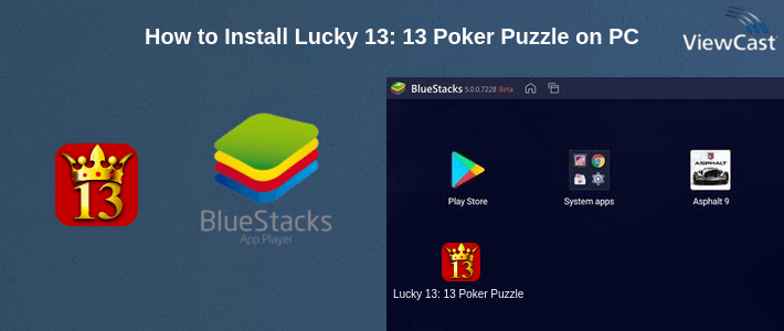 How to Install Lucky 13: 13 Poker Puzzle on PC