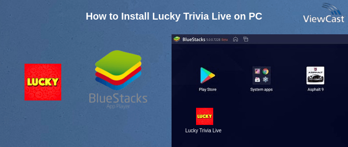 How to Install Lucky Trivia Live on PC