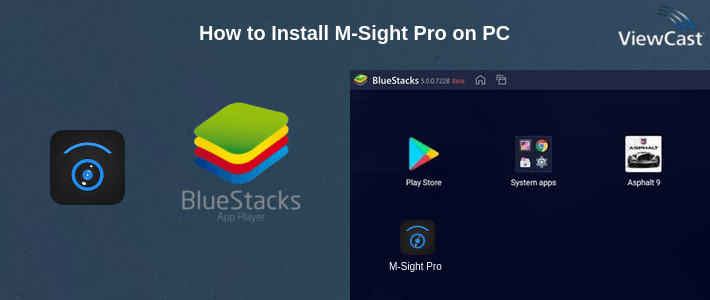 How to Install M-Sight Pro on PC