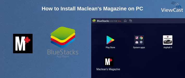 How to Install Maclean's Magazine on PC