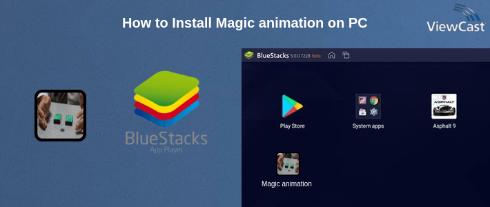 How to Install Magic animation on PC
