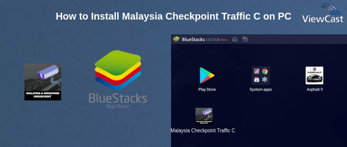 How to Install Malaysia Checkpoint Traffic Camera on PC