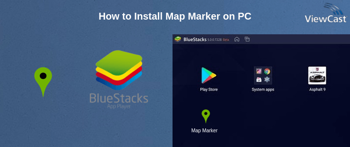 How to Install Map Marker on PC