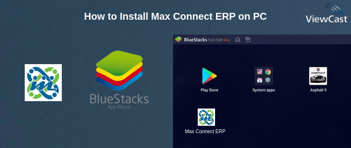 How to Install Max Connect ERP on PC