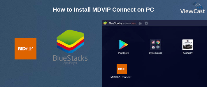 How to Install MDVIP Connect on PC