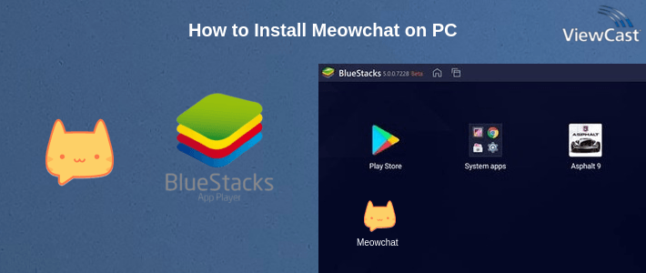 How to Install Meowchat on PC How to Install Meowchat on PC