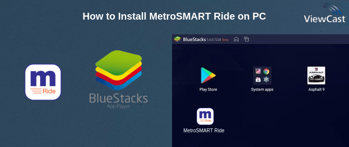 How to Install MetroSMART Ride on PC