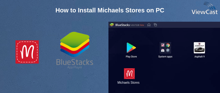 How to Install Michaels Stores on PC How to Install Michaels Stores on PC