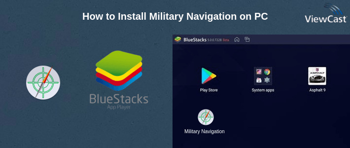 How to Install Military Navigation on PC