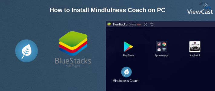 How to Install Mindfulness Coach on PC