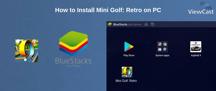 How to Install Mini Golf: Retro on PC