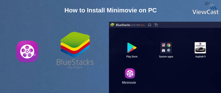 How to Install Minimovie on PC