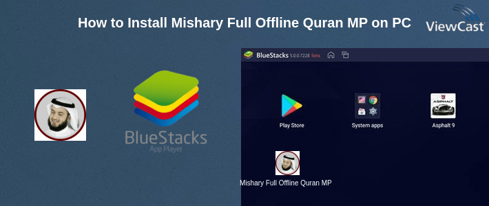 How to Install Mishary Full Offline Quran MP3 on PC