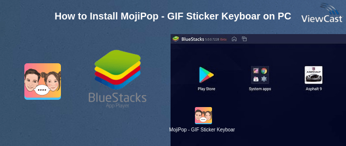 How to Install MojiPop - GIF Sticker Keyboard on PC