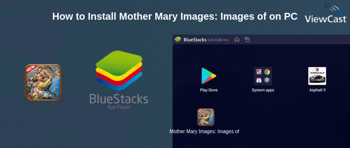 How to Install Mother Mary Images: Images of Virgin Mary, Free on PC