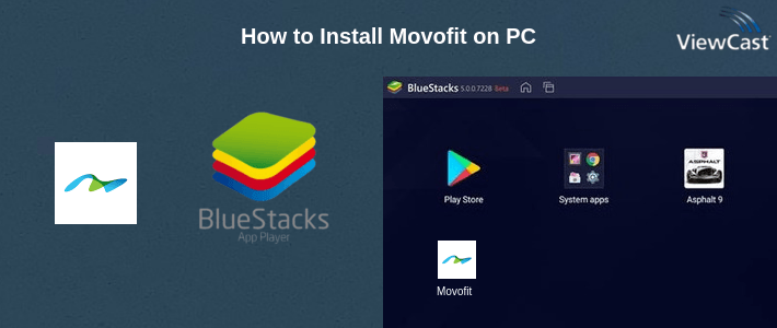 How to Install Movofit on PC