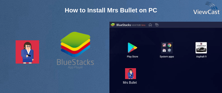 How to Install Mrs Bullet on PC