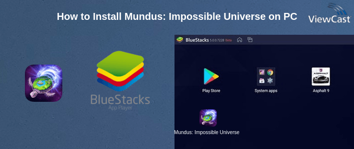 How to Install Mundus: Impossible Universe on PC How to Install Mundus: Impossible Universe on PC
