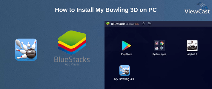 How to Install My Bowling 3D on PC