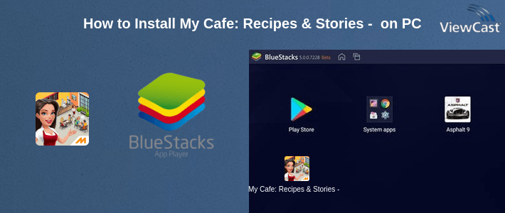 How to Install My Cafe: Recipes & Stories - World Cooking Game on PC