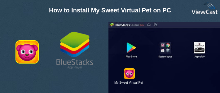 How to Install My Sweet Virtual Pet on PC