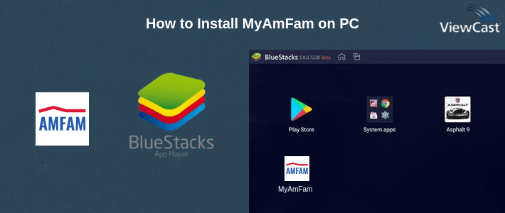 How to Install MyAmFam on PC