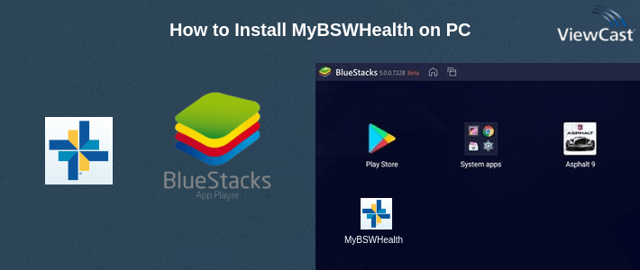 How to Install MyBSWHealth on PC