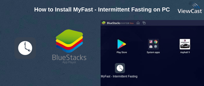 How to Install MyFast - Intermittent Fasting Tracker App on PC