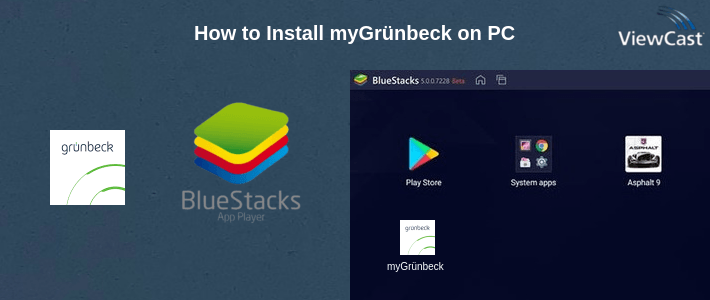 How to Install myGrünbeck on PC