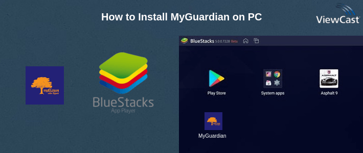 How to Install MyGuardian on PC