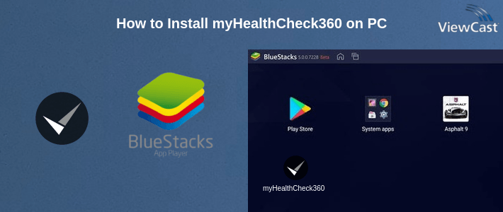 How to Install myHealthCheck360 on PC
