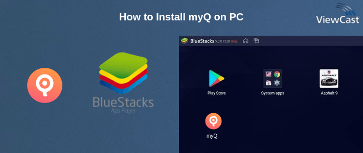 How to Install myQ on PC