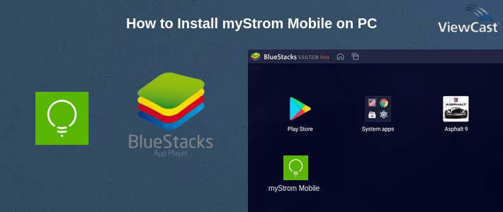 How to Install myStrom Mobile on PC How to Install myStrom Mobile on PC
