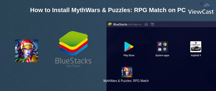 How to Install MythWars & Puzzles: RPG Match 3 on PC