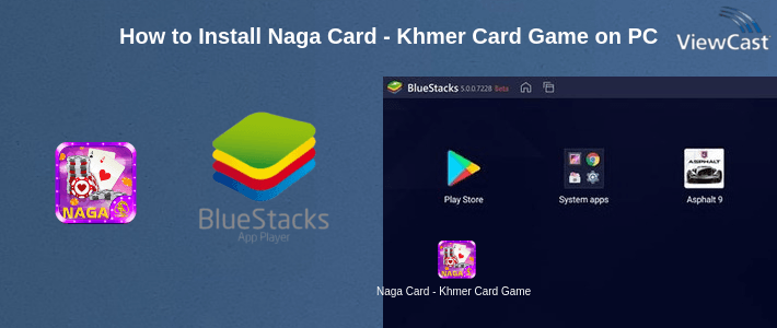How to Install Naga Card - Khmer Card Game on PC