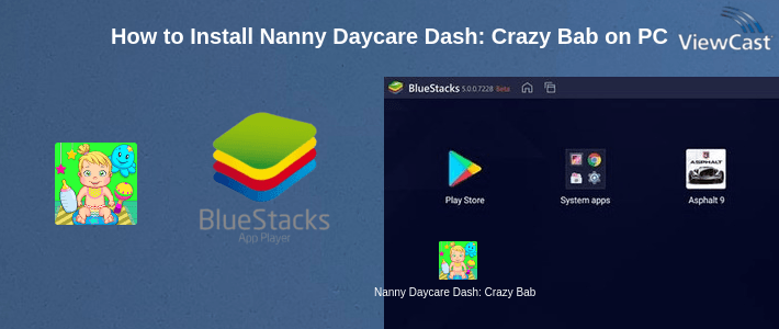 How to Install Nanny Daycare Dash: Crazy Babysitter Games on PC