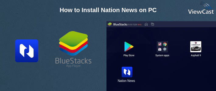 How to Install Nation News on PC