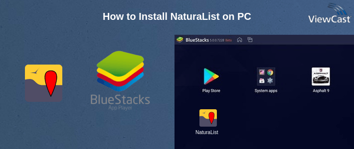How to Install NaturaList on PC How to Install NaturaList on PC