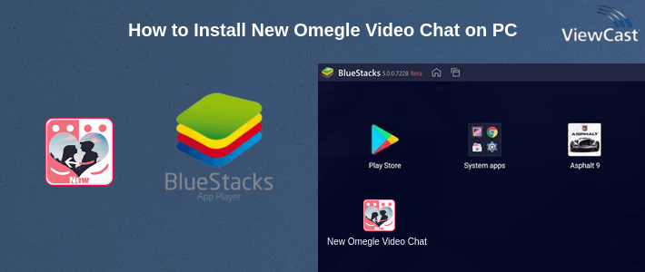 How to Install New Omegle Video Chat on PC