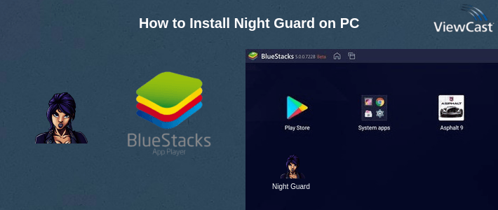 How to Install Night Guard on PC
