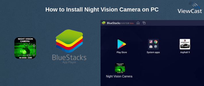 How to Install Night Vision Camera on PC