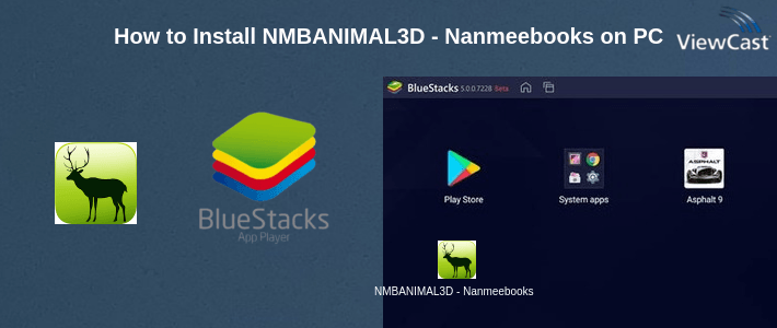 How to Install NMBANIMAL3D - Nanmeebooks on PC