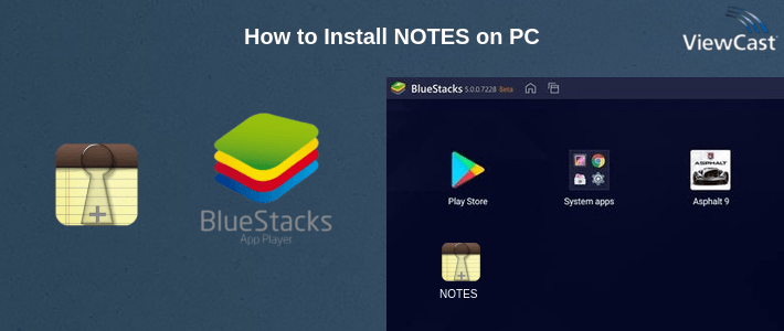 Download NOTES for PC / Windows / Computer