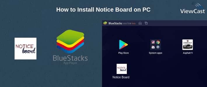 How to Install Notice Board on PC
