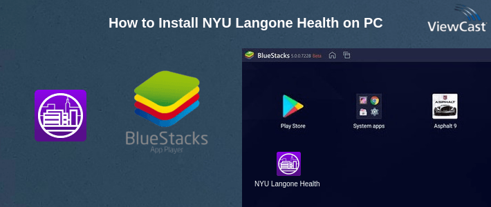 How to Install NYU Langone Health on PC How to Install NYU Langone Health on PC