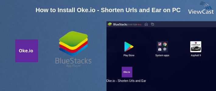 How to Install Oke.io - Shorten Urls and Earn Money! on PC