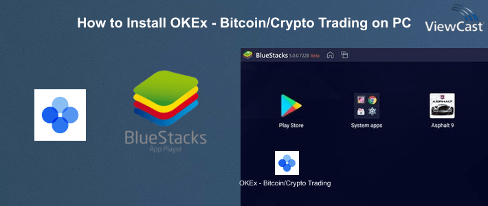 How to Install OKEx - Bitcoin/Crypto Trading Platform on PC