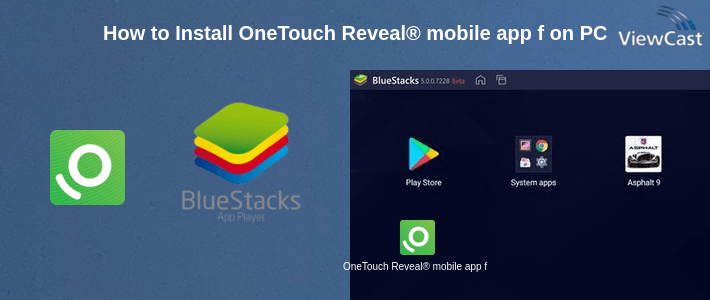 How to Install OneTouch Reveal® mobile app for Diabetes on PC